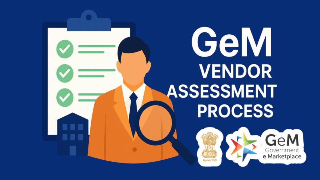 Complete process for vendor assessment and OEM empanelment on GeM